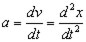 definition of acceleration in terms of v and x