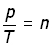 pressure divided by temperature equal to a constant